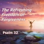 The Refreshing Freedom of Forgiveness